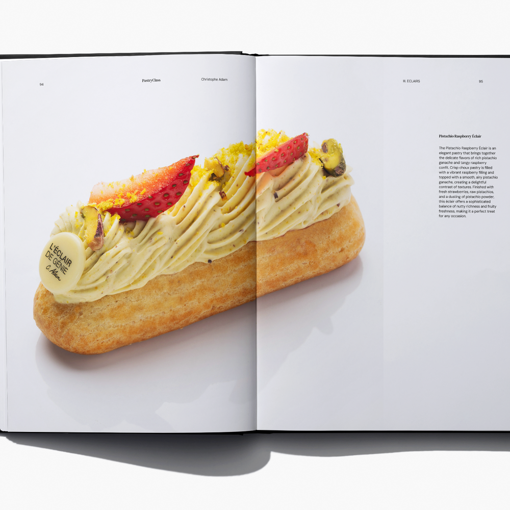 
                  
                    PastryClass book by Cedric Grolet, Apple Recipe, book by Pierre Herme, Ispahan recipe, book by Johan Martin, Croissant Recipe, book by Frank Haasnoot, Sereh recipe, book by Ksenia Penkina, Mirror Glaze recipe, book by Ramon Morato, book by Christophe Adam, Eclair recipe
                  
                